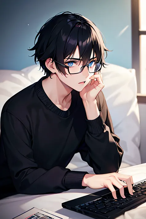 18 year old young man , black hair and blue eyes . Gamer. gloomy. Covered by a sweater and glasses